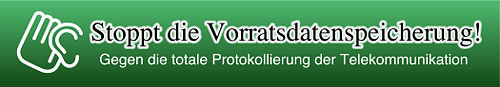 Stoppt die Vorratsdatenspeicherung - www.vorratsdatenspeicherung.de